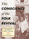 The Conscience of the Folk Revival (eBook): The Writings of Israel "Izzy" Young